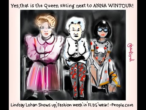 Fashion Week.😰  Lindsay Lohan. Anna  Wintour. THE QUEEN! Fox Tights. Political Cartoon post thumbnail image