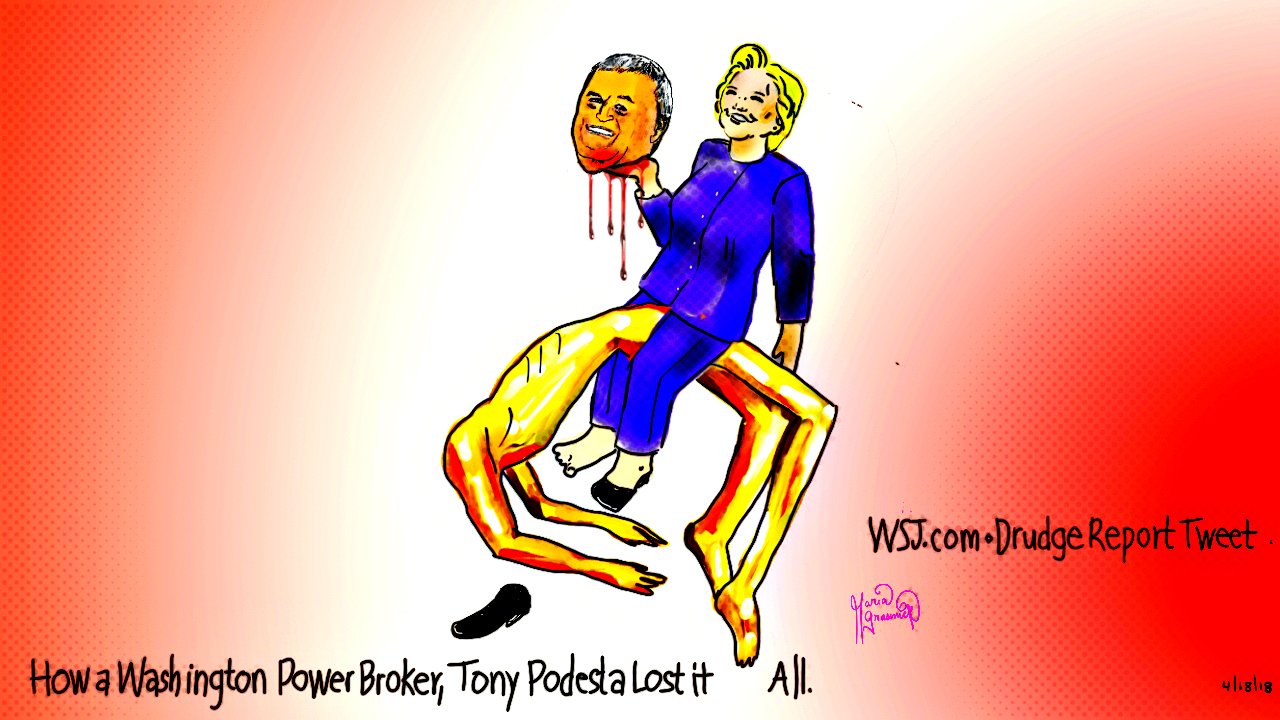 👺 Hillary Clinton . Tony Podesta . Arch of Hysteria. Wsj. Political Cartoon. 👹 post thumbnail image