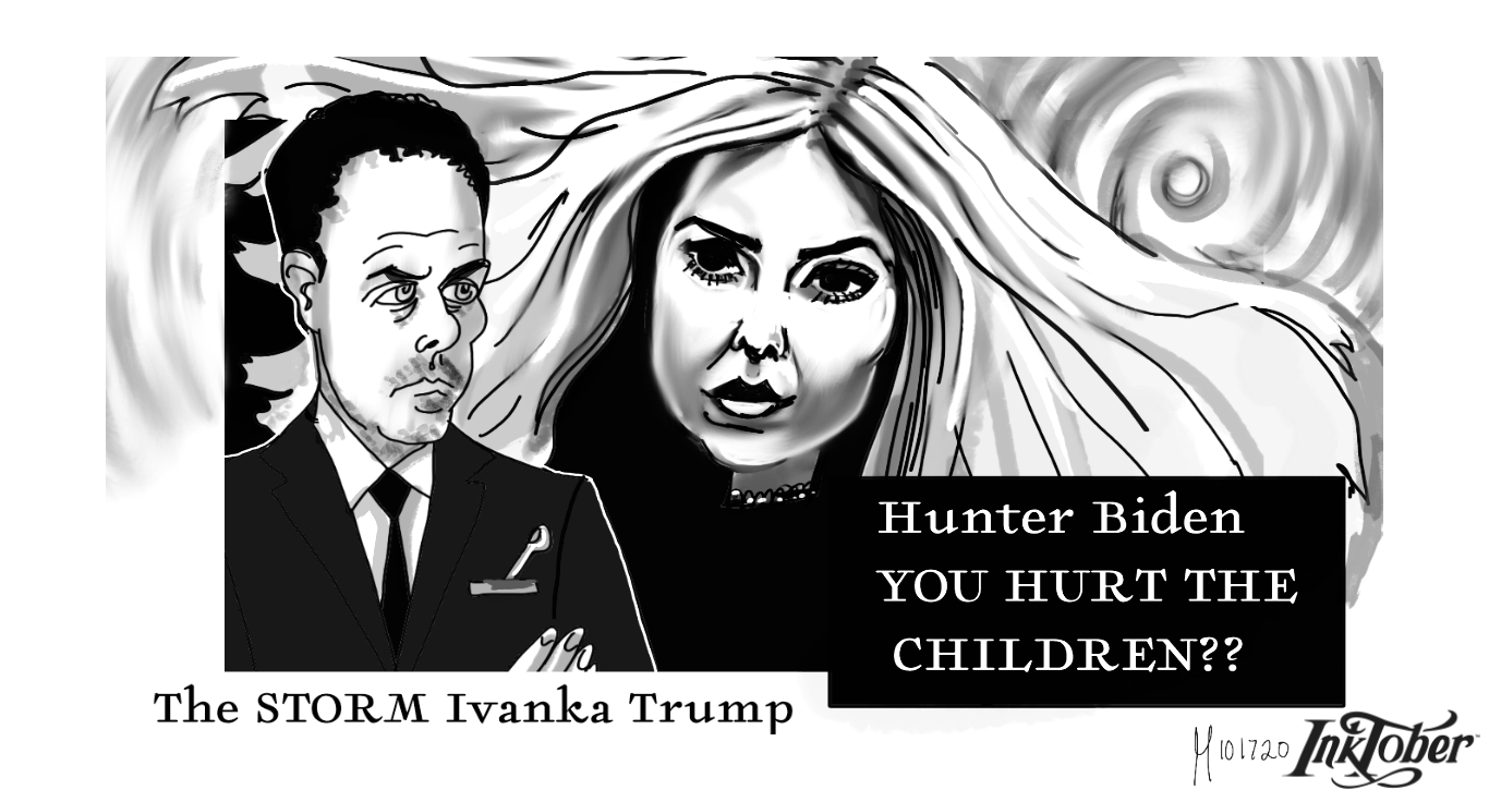 Inktober 2020 day 17 Storm Ivanka Trump Hunter Biden political cartoon for President Donald Trump post thumbnail image