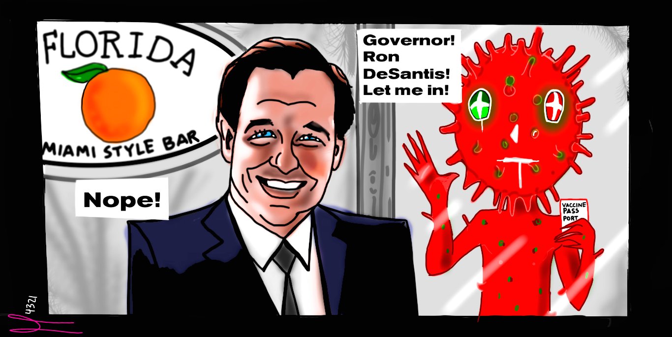Political editorial cartoon Governor Ron DeSantis coronavirus covid-19 passports #novaccinepassports #rondesantis post thumbnail image